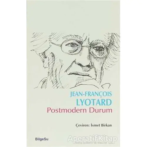 Postmodern Durum - Jean François Lyotard - BilgeSu Yayıncılık