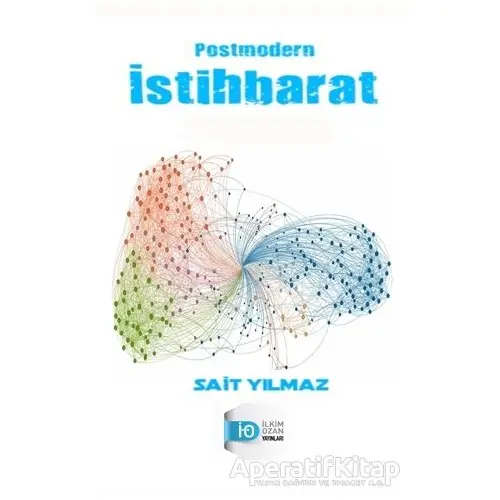 Postmodern İstihbarat - Sait Yılmaz - İlkim Ozan Yayınları