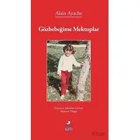 Gözbebeğime Mektuplar - Alain Ayache - Pötikare Yayıncılık