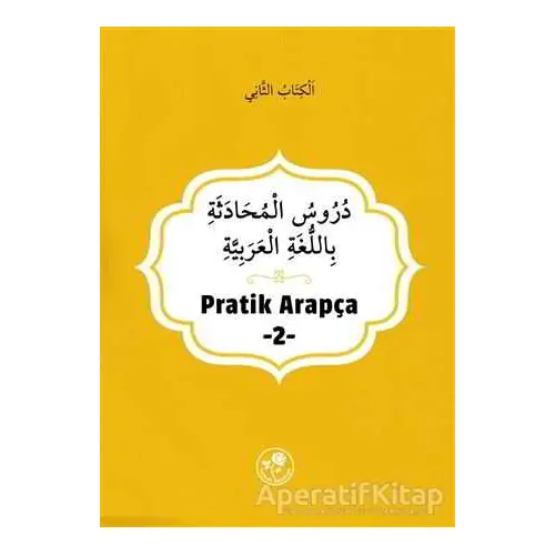 Pratik Arapça - 2 - Kolektif - Fazilet Neşriyat