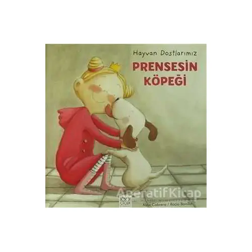 Prensesin Köpeği - Aleix Cabrera - 1001 Çiçek Kitaplar