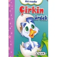 Mini Masallar - Çirkin Ördek - Kolektif - Çiçek Yayıncılık