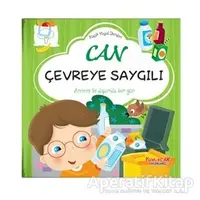 Can Çevreye Saygılı - Küçük Hayat Dersleri - Chiara Brizzolara - Yumurcak Yayınları