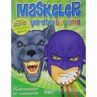 Kahramanlar ve Canavarlar - Maskeler Yaratıcı Boyama - Kolektif - Çiçek Yayıncılık