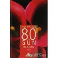 80 Gün - Aşkın Rengi - Vina Jackson - Pegasus Yayınları