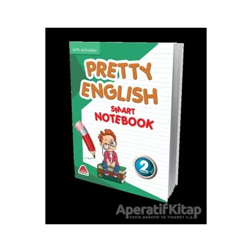 Pretty English Smart Notebook 2. Sınıf - Kolektif - D Publishing Yayınları