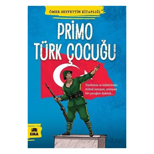 Primo Türk Çocuğu - Ömer Seyfettin - Ema Kitap