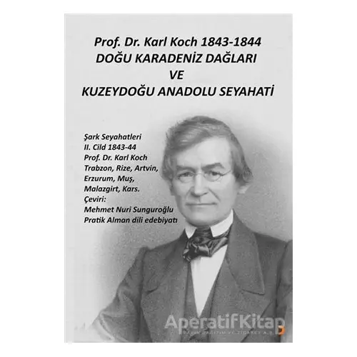 Prof. Dr. Karl Koch 1843-1844 Doğu Karadeniz Dağları ve Kuzeydoğu Anadolu Seyahati