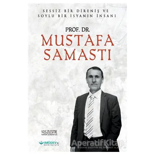 Prof. Dr. Mustafa Samastı - Ahmet Cihan - Yüzleşme Yayınları