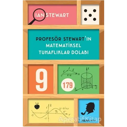 Profesör Stewartın Matematiksel Tuhaflıklar Dolabı - Ian Stewart - Alfa Yayınları