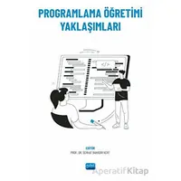 Programlama Öğretimi Yaklaşımları - Kolektif - Nobel Akademik Yayıncılık