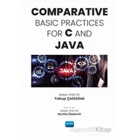 Comparative Basic Practices For C and JAVA - Yakup Çelikbilek - Nobel Akademik Yayıncılık