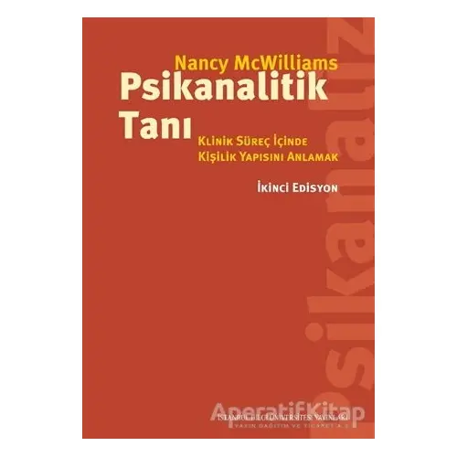 Psikanalitik Tanı - Nancy McWilliams - İstanbul Bilgi Üniversitesi Yayınları
