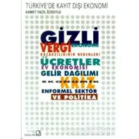 Türkiye’de Kayıt Dışı Ekonomi - Ahmet Fazıl Özsoylu - Bağlam Yayınları