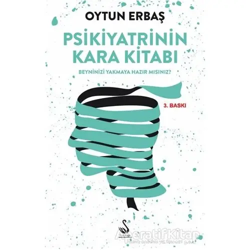 Psikiyatrinin Kara Kitabı - Oytun Erbaş - Siyah Kuğu Yayınları