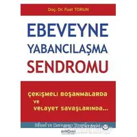 Ebeveyne Yabancılaşma Sendromu - Fuat Torun - Psikonet Yayınları