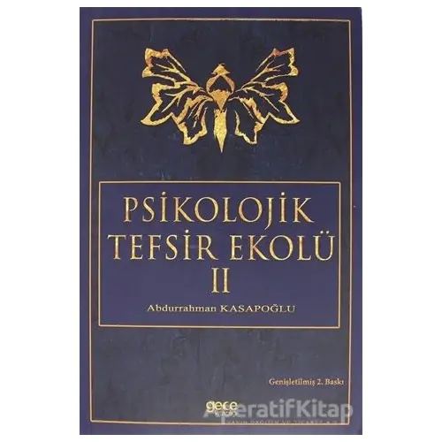 Psikolojik Tefsir Ekolü 2 - Abdurrahman Kasapoğlu - Gece Kitaplığı