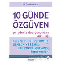 10 Günde Özgüven - On Adımla Depresyondan Kurtuluş - David D. Burns - Psikonet Yayınları