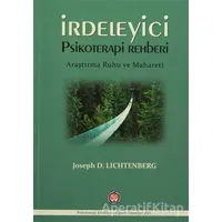 İrdeleyici Psikoterapi Rehberi - Joseph D. Lichtenberg - Psikoterapi Enstitüsü