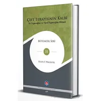 Çift Terapisinin Kalbi - Ellen F. Wachtel - Psikoterapi Enstitüsü