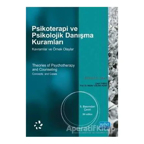 Psikoterapi ve Psikolojik Danışma Kuramları - Richard S. Sharf - Nobel Akademik Yayıncılık