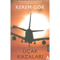 Türk Sivil Havacılık Tarihine Damgasını Vuran Uçak Kazaları - Kerem Gök - Kanon Kitap