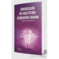 Jinekolojik ve Obstetrik Cerrahide Bakım - Sevban Arslan - İstanbul Tıp Kitabevi