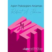 Aşkın Psikolojisini Anlamak - Robert A. Johnson - Okuyan Us Yayınları