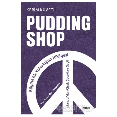 Pudding Shop - Kerim Kuvetli - Maya Kitap