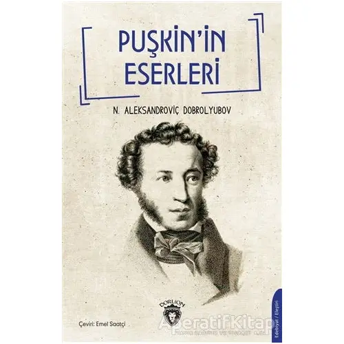 Puşkin’in Eserleri - N. A. Dobrolyubov - Dorlion Yayınları