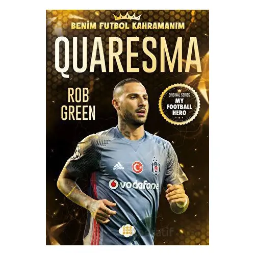 Quaresma - Benim Futbol Kahramanım - Rob Green - Dokuz Çocuk