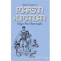 Marsın Kumandanı- John Carter 3 - Edgar Rice Burroughs - BilgeSu Yayıncılık