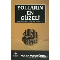 Yolların En Güzeli - Osman Öztürk - Rağbet Yayınları