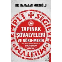 Tapınak Şövalyeleri ve Nöro-Mesih - Ramazan Kurtoğlu - Destek Yayınları