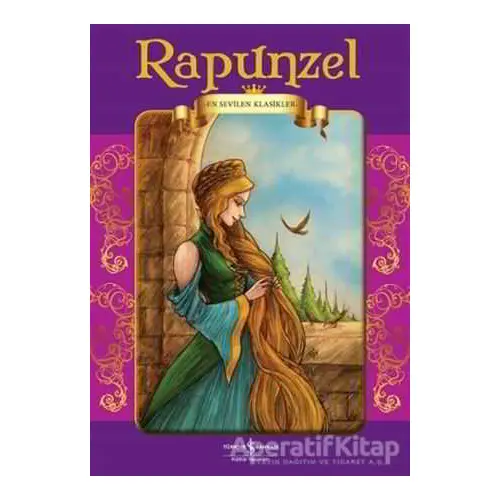 Rapunzel - En Sevilen Klasikler - Grimm Kardeşler - İş Bankası Kültür Yayınları