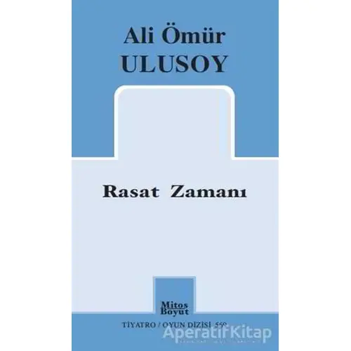Rasat Zamanı - Ali Ulusoy - Mitos Boyut Yayınları