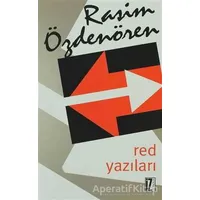 Red Yazıları Bütün Eserleri - 16 - Rasim Özdenören - İz Yayıncılık