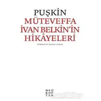 Müteveffa İvan Belkin’in Hikayeleri - Aleksandr Puşkin - Helikopter Yayınları