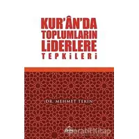 Kuranda Toplumların Liderlere Tepkileri - Mehmet Tekin - Ravza Yayınları