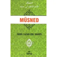 Müsned - İmam’ ı Azam Ebu Hanife - Ravza Yayınları