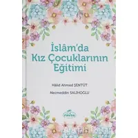 İslamda Kız Çocuklarının Eğitimi - Necmeddin Salihoğlu - Ravza Yayınları