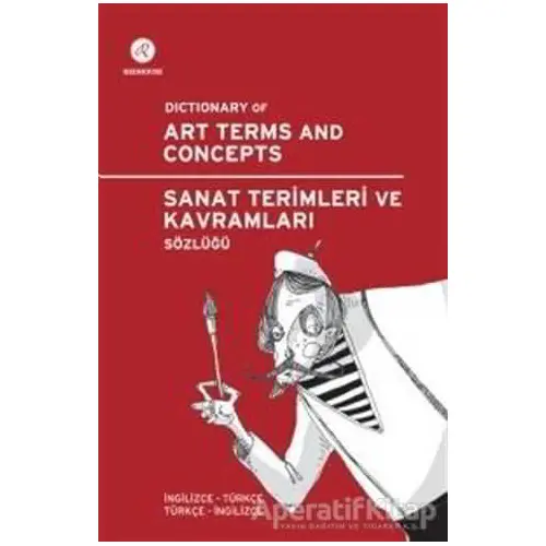 Redhouse Sanat Terimleri ve Kavramları Sözlüğü / Dictionary of Art Terms and Concepts