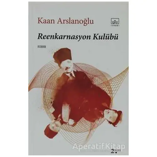 Reenkarnasyon Kulübü - Kaan Arslanoğlu - İthaki Yayınları