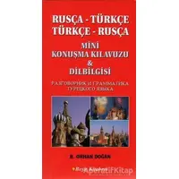 Rusça Türkçe Türkçe Rusça Mini Konuşma Kılavuzu Dilbilgisi - B. Orhan Doğan - Beşir Kitabevi