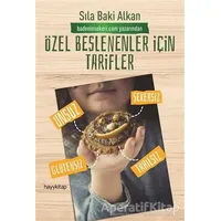 Özel Beslenenler İçin Tarifler - Sıla Baki Alkan - Hayykitap