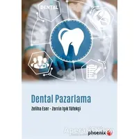 Dental Pazarlama - Zeliha Eser - Phoenix Yayınevi