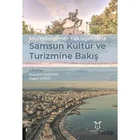 Multidisipliner Yaklaşımlarla Samsun Kültür ve Turizmine Bakış