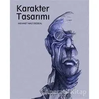 Karakter Tasarımı - Mehmet Naci Dedeal - Epsilon Yayınevi