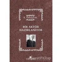 Bir Aktör Hazırlanıyor - Konstantin Stanislavski - Öteki Yayınevi