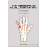 Anatomik Deformitelerin Yaşam Kalitesi Üzerine Etkisi - Mehmet Aydın Akalan - Hiperlink Yayınları